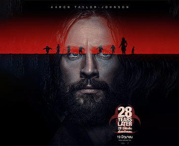  “28 Years Later” นี่คือ Auteur Horror ที่ทุกคนเฝ้ารอคอยและต้องดู ผลงานจากผู้กำกับ “แดนนี บอยล์”